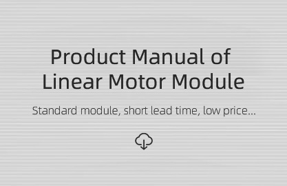 Product Manual of Linear Motor Module